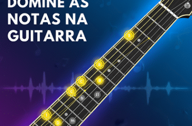 Como Dominar as Notas na Guitarra