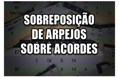 A Arte da Sobreposição: Como Criar Sonoridades Modernas Usando Arpejos Sobre Acordes Simples